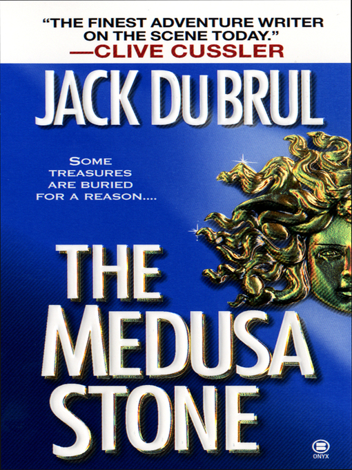 Title details for The Medusa Stone by Jack Du Brul - Wait list